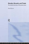 Gender, Growth and Trade di David Kucera edito da Taylor & Francis Ltd