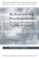 Rediscovering Psychoanalysis di Thomas H. Ogden edito da Routledge