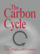 The Carbon Cycle edito da Cambridge University Press