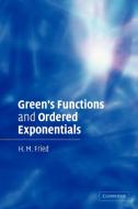 Green's Functions and Ordered Exponentials di H. M. Fried edito da Cambridge University Press