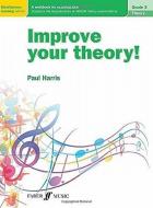 Improve your theory! Grade 2 di Paul Harris edito da Faber Music Ltd