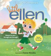 Little Ellen di Ellen Degeneres edito da RANDOM HOUSE