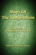 Maps of the Imagination di David N. Collins edito da iUniverse