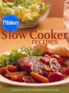 Pillsbury Slow Cooker Recipes Returns di , edito da Wiley