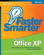 Faster Smarter Microsoft(r) Office XP di Katherine Murray edito da MICROSOFT PR