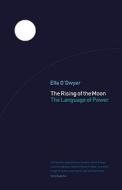 The Rising of the Moon di Ella O'Dwyer edito da Pluto Press