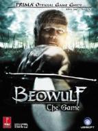 Beowulf the Game: XBox 360, PS3, PC di Joe Grant Bell edito da Prima Games