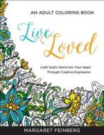 Live Loved di Margaret Feinberg edito da Baker Publishing Group