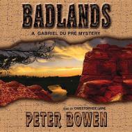 Badlands di Peter Bowen edito da Blackstone Audiobooks