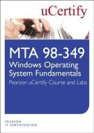 Mta 98-349: Windows Operating System Fundamentals Ucertify Course and Lab di Ucertify edito da PEARSON IT CERTIFICATION