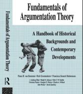 Fundamentals of Argumentation Theory di Frans H. Van Eemeren edito da Routledge