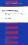 Embattled Federalism di A. G. Adebayo edito da Lang, Peter