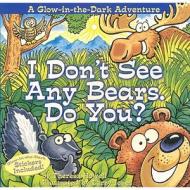 I Don't See Any Bears. Do You? di Theresa Howell edito da Northland Publishing