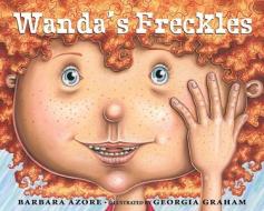 Wanda's Freckles di Barbara Azore edito da Tundra Books