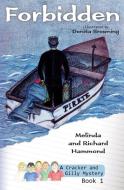 Forbidden di Melinda Hammond, Richard Hammond, Denita Browning edito da Tropical Writing Services