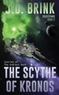 The Scythe of Kronos di J. D. Brink edito da Fugitive Fiction