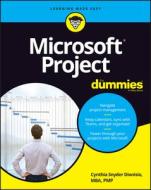 Microsoft Project for Dummies di Cynthia Snyder Dionisio edito da FOR DUMMIES