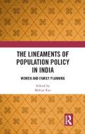 The Lineaments of Population Policy in India edito da Taylor & Francis Ltd