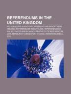 Referendums In The United Kingdom: Edinb di Books Llc edito da Books LLC, Wiki Series