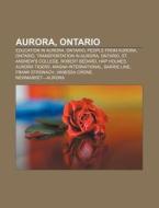 Aurora, Ontario: Aurora Tigers, Magna In di Books Llc edito da Books LLC, Wiki Series