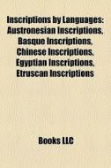 Inscriptions By Languages: Austronesian di Books Llc edito da Books LLC