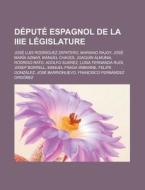 D Put Espagnol De La Iiie L Gislature: di Livres Groupe edito da Books LLC, Wiki Series