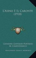 L'Asino E Il Caronte (1918) di Giovanni Gioviano Pontano edito da Kessinger Publishing