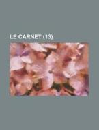 Le Carnet (13) di Livres Groupe edito da General Books Llc