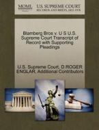 Blamberg Bros V. U S U.s. Supreme Court Transcript Of Record With Supporting Pleadings di D Roger Englar, Additional Contributors edito da Gale Ecco, U.s. Supreme Court Records