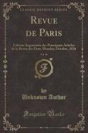 Revue De Paris, Vol. 10 di Unknown Author edito da Forgotten Books
