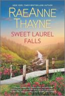 Sweet Laurel Falls di Raeanne Thayne edito da HQN BOOKS