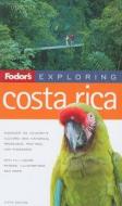 Fodor's Exploring Costa Rica edito da Fodor's Travel Publications