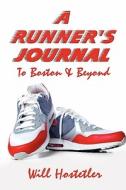 A Runner's Journal di Will Hostetler edito da America Star Books