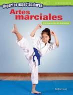 Deportes Espectaculares: Artes Marciales: Comparación de Números (Spectacular Sports: Martial Arts: Comparing Numbers) ( di Saskia Lacey edito da TEACHER CREATED MATERIALS