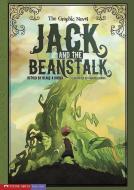 Jack and the Beanstalk: The Graphic Novel di Blake A. Hoena edito da STONE ARCH BOOKS