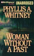 Woman Without a Past di Phyllis A. Whitney edito da Brilliance Audio