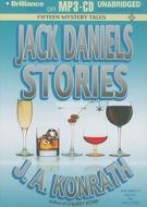 Jack Daniels Stories: Fifteen Mystery Tales di J. A. Konrath edito da Brilliance Corporation