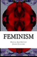 Feminism: Digital Age Edition di Julien Coallier edito da Createspace