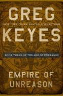 Empire of Unreason di Greg Keyes edito da OPEN ROAD MEDIA SCI FI & FANTA
