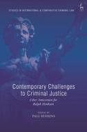 Contemporary Challenges to Criminal Justice: Liber Amicorum for Ralph Henham edito da HART PUB