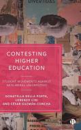 Contesting Higher Education di Donatella Della Porta, Lorenzo Cini, Cesar Guzman-Concha edito da Bristol University Press