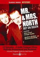 Mr. & Mrs. North: Bet on Death edito da Radio Spirits(NJ)