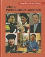 Great Lives from History: Asian and Pacific Islander Americans - Volume 2 edito da SALEM PR