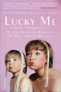 Lucky Me di Sachi Parker edito da Penguin Putnam Inc