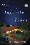 The Infinite Tides di Christian Kiefer edito da BLOOMSBURY