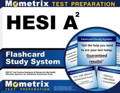 Hesi A2 Flashcard Study System: Hesi A2 Test Practice Questions and Review for the Health Education Systems, Inc. Admission Assessment Exam edito da Mometrix Media LLC