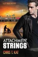 Attachment Strings di Chris T. Kat edito da DREAMSPINNER PR