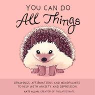 You Can Do All Things di Kate Allan edito da Mango Media