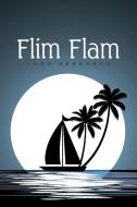 Flim Flam di John Skrabacz edito da Xlibris Us