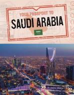 Your Passport to Saudi Arabia di Golriz Golkar edito da CAPSTONE PR